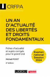 A paraitre chez Livres à paraitre de la collection CRFPA - lgdj, Un an d'actualité des libertés fondamentales