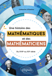 Une histoire des mathématiques et des mathématiciens