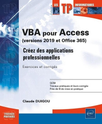 VBA pour Access (version 2019 et Office 365). Créez des applications professionnelles : Exercices et corrigés
