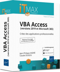 VBA Access (versions 2019 et Microsoft 365) - Cours et Exercices corrigés - Créez des applications p