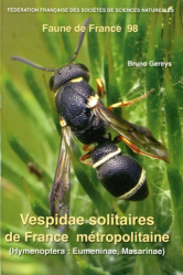 Vespidae solitaires de France métropolitaine (Hym.  Eumeninae, Masarinae)