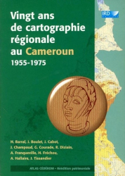 Vingt ans de cartographie régionale au Cameroun 1955-1975