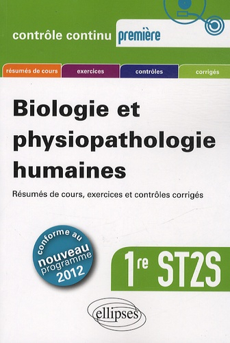 Biologie et physiopathologie humaines  Première ST2S  Résumés de