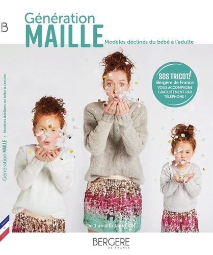 Generation Maille Bergere De France Bergere De France