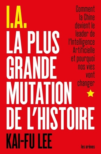 I.A La Plus Grande Mutation de l'histoire - les arenes - 9782711201525 - 