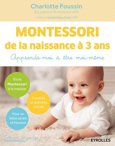 Montessori De La Naissance A 3 Ans Apprends Moi A Etre Moi Meme